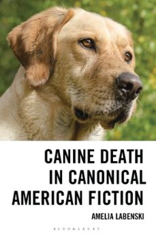canine death in canonical american fiction (ebook)-amelia labenski-9781978767973