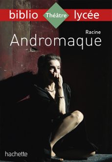 bibliolycee - andromaque, racine (ebook)-jean racine-fanny marin-9782016277973