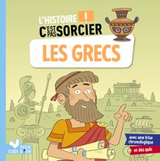 l'histoire c'est pas sorcier - les grecs-frédéric bosc-9782017222873