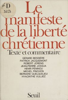 le manifeste de la liberte chretienne (ebook)-gerard bessiere-patrick jacquemont-9782021249873