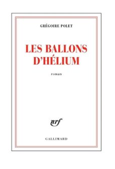les ballons d'helium (ebook)-gregoire polet-9782072464973