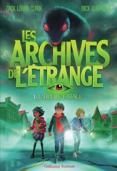 les archives de letrange (tome 1) - l'heure fatale (ebook)-nick eliopulos-zack loran clark-9782075220873