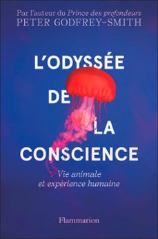 l'odyssee de la conscience. vie animale et experience humaine (ebook)-peter godfrey smith-9782080233073