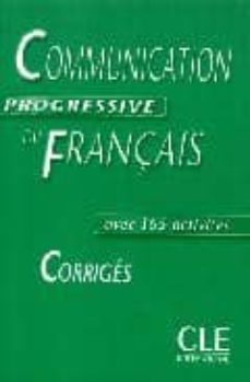 communication progressive du français avec 365 activites: corrige s: avec 365 activites-9782090337273