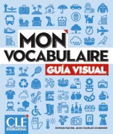 mon vocabulaire - guia visual / version española - niveaux a1/b2-romain racine-jean charles schenker-9782090398373