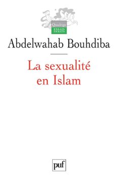 la sexualite en islam (ebook)-abdelwahab bouhdiba-9782130635673