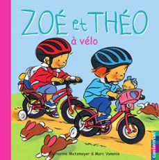 zoe et theo (tome 22) - zoe et theo a velo (ebook)-catherine metzmeyer-marc vanenis-9782203085473