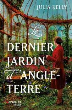 le dernier jardin d'angleterre (ebook)-julia kelly-9782212219173