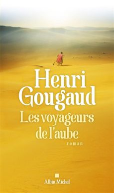 les voyageurs de l'aube (ebook)-henri gougaud-9782226385673