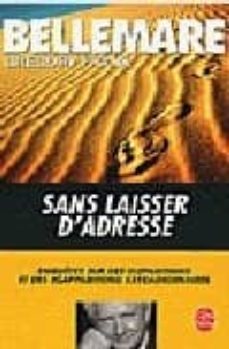 sans laisser d adresse: enquetes sur des disparitions et reapppar itions extraordianires-gregory frank-9782253066873