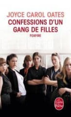 confessions d un gang de filles: foxfire-9782253194873