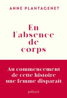 en l'absence de corps (ebook)-anne plantagenet-9782260057673