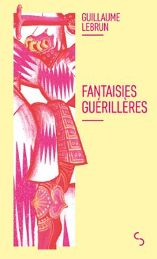 fantaisies guerillères (ebook)-guillaume lebrun-9782267051773