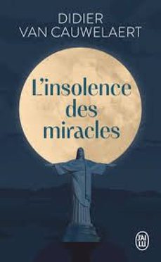 l insolence des miracles-didier van cauwelaert-9782290405673
