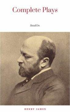 the complete plays of henry james. edited by laon edel. with plates, including portraits (ebook)-henry james-9782291035473