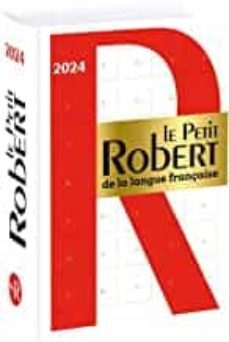 le petit robert de la langue francaise 2024-9782321018773