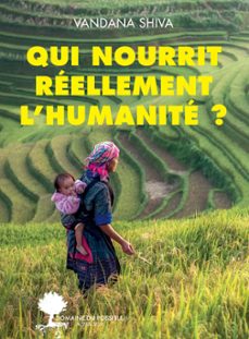 qui nourrit reellement l'humanite ? (ebook)-vandana shiva-9782330138073