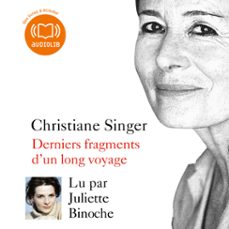 derniers fragments d'un long voyage (audiolibro)-christiane singer-9782356412973