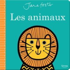 les animaux-jane foster-9782368084373