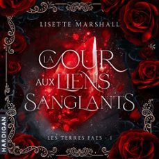 la cour aux liens sanglants (audiolibro)-lisette marshall-9782374345673