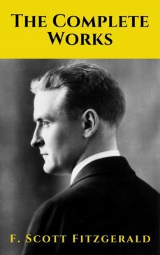 the complete works of f. scott fitzgerald (ebook)-f. scott fitzgerald-knowledge house-9782380370973