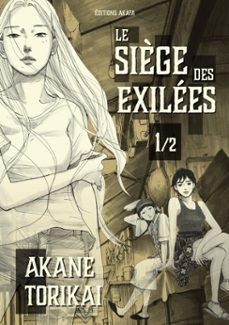 le siège des exilees - tome 1 (ebook)-akane torikai-9782382120873
