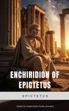 enchiridion of epictetus (ebook)-zenith horizon publishing-9782384239573