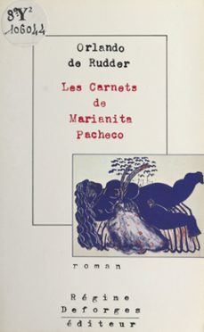 les carnets de marianita pacheco (ebook)-orlando de rudder-9782402425773