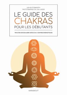 le guide des chakras pour les debutants (ebook)-amelia wasiliev-lisa butterworth-9782501169073
