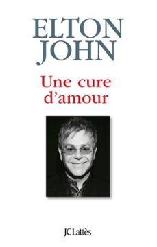 une cure d'amour (ebook)-elton john-9782709643573