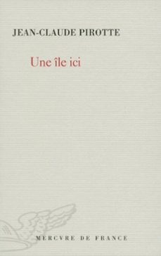 une ile ici (ebook)-jean claude pirotte-9782715235373