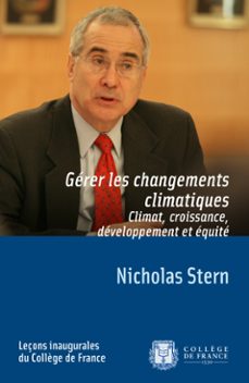 gerer les changements climatiques. climat, croissance, developpement et equite (ebook)-nicholas stern-9782722600973