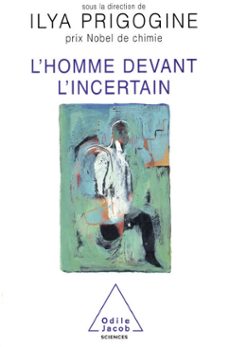 l' homme devant l'incertain (ebook)-ilya prigogine-9782738161673