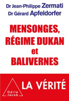 mensonges, regime dukan et balivernes (ebook)-gerard apfeldorfer-jean philippe zermati-9782738178473