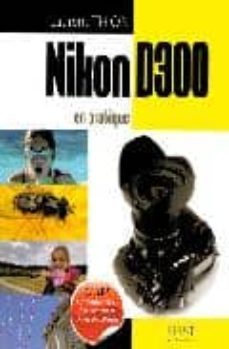 nikon d300 en pratique-9782754009973
