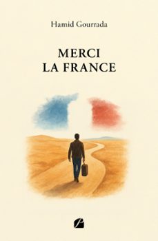 merci la france (ebook)-hamid gourrada-9782754776073