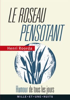 le roseau pensotant (ebook)-henri roorda-9782755504873