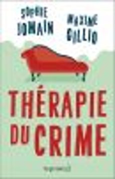 therapie du crime (ebook)-sophie jomain-maxime gillio-9782756424873