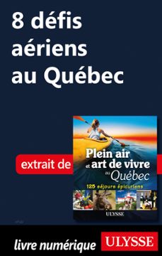 8 defis aeriens au quebec (ebook)-thierry ducharme-9782765837473