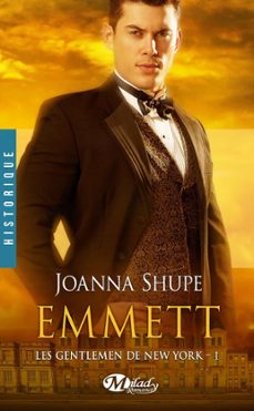 les gentlemen de new york, t1 : emmett (ebook)-joanna shupe-9782811236373