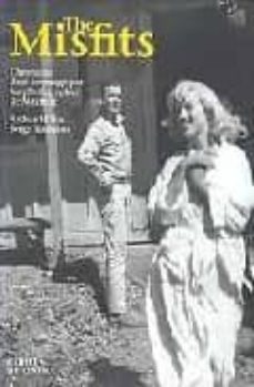 the misfists-arthur miller-serge toubiana-9782866422073