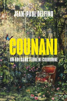 counani - un roi sans terre ni couronne (ebook)-jean paul delfino-9782889442973
