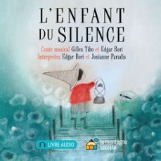 l'enfant du silence (audiolibro)-gilles tibo-edgar bori-9782898361173