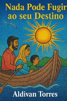 nada pode fugir ao seu destino (ebook)-aldivan teixeira torres-9783565114573