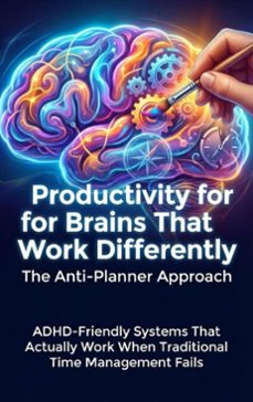 productivity for brains that work differently: the anti-planner approach (ebook)-charlotte hayes-9783565155873