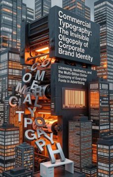 commercial typography: the invisible oligopoly of corporate brand identity (ebook)-samuel crest-9783565333073