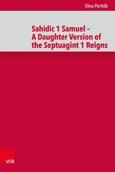 sahidic 1 samuel  a daughter version of the septuagint 1 reigns (ebook)-elina perttilä-9783647540573