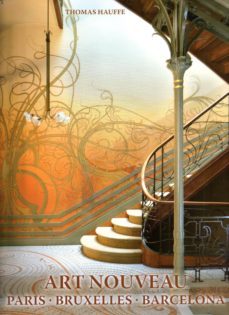 art nouveau: paris, bruxelles, barcelona-thomas hauffe-9783741923173