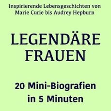 legendare frauen  20 mini-biografien in 5 minuten (audiolibro)-lea pfeiffer-9783754519073