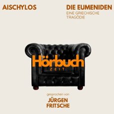 die eumeniden. die orestie: dritter teil. eine griechische tragodie. (audiolibro)-9783754521373